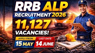 🔥Railway ALP Vacancy 2026: 11,127 Posts Announced, 10th Pass Eligible, Apply Online Now