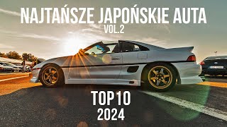 TOP10 TANIE i DOBRE - JAPOŃSKIE AUTA NA START - Vol. 2k24 | #jdm Drift #daily #stance Race