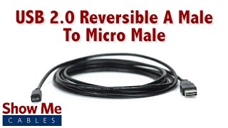 USB 2.0 Reversible A Male To Micro - Easy To Connect Every Time