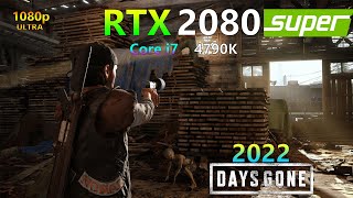 Days Gone : Core i7 4790K - RTX 2080 Super - Benchmark 2022