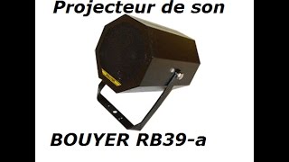 Présentation & essai Projecteur de son Bouyer RB 39a + PDS Inconnu !