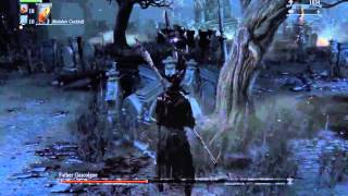 How to Kill Father Gascoigne - Bloodborne