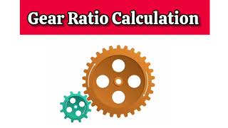 Gear Ratio Calculation