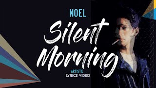 Silent Morning / Noel / Lyrics Video