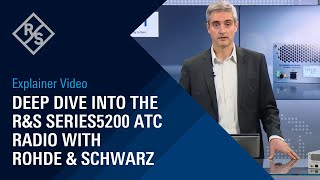 Deep dive into the R&S Series5200 ATC radio with Rohde & Schwarz