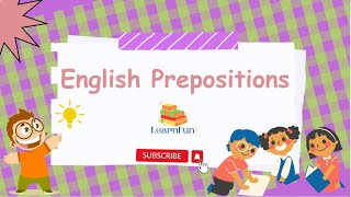 English Prepositions | English Learning Videos |  Kids Learning Videos @_LearnFun