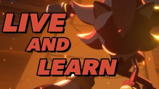Shadow The Hedgehog || AMV || Live and Learn - Crush 40