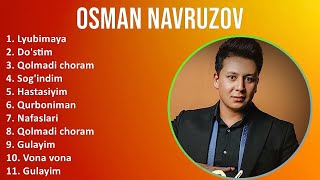 Osman Navruzov 2025 MIX Top Hits   Lyubimaya, Do'stim, Qolmadi choram, Sog'indim