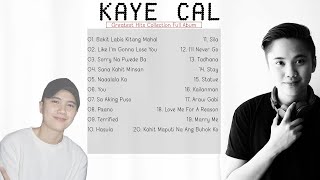 Kaye Cal Acoustic Cover  - Kaye Cal Nonstop Song Compilation - Best Songs Of Kaye Cal