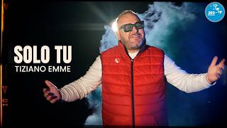 Tiziano Emme - Only You (Official 2026)