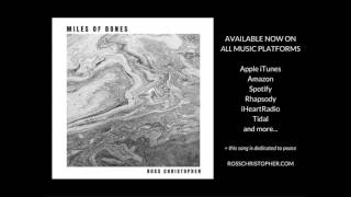 Ross Christopher - Miles of Bones (TEASER)