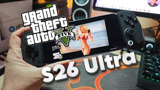 Playing GTA5 on Galaxy S26 Ultra before GTA6!