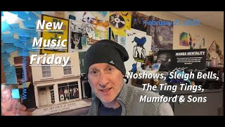 NEW MUSIC FRIDAY: Mumford & Sons, Noshows, The Ting Tings, The Wombats - just to name a few