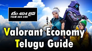 Valorant Economy Telugu Guide | Team404LiveYT