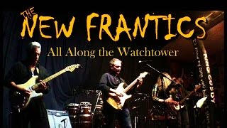 The New Frantics cover All Along The Watchtower