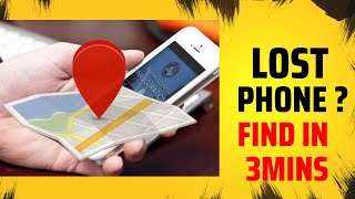 Lost Phone ? Find Your Device in 3Mins
