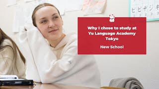 Why I chose to study at Yu Language Academy Tokyo | New School