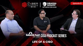 Black Hat USA 2025 CISO Podcast Series Episode 8 is LIVE NOW!