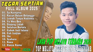 Tegar Septian Full Album - SA KAREPMU - Pop Melayu Terpopuler - Pop Melayu Terbaru 2025