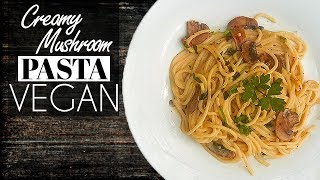 Creamy mushroom pasta vegan ( Coconut Milk Pasta Sauce)
