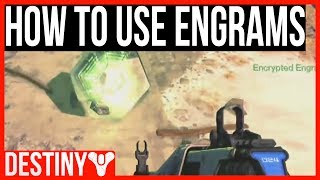 Destiny: How to DECODE AN ENGRAM! (New Destiny Gameplay)