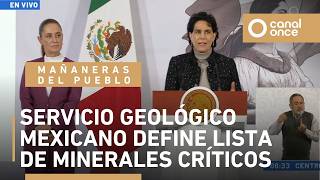 Las mañaneras del pueblo - Servicio Geológico Mexicano define lista de minerales críticos (12/02/26)