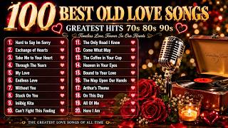 Greatest Romantic Classic Songs of the 70s, 80s & 90s | Best 100 Love Songs Medley Collection 2026