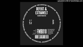 DeFeKT & Extrawelt - Field Day