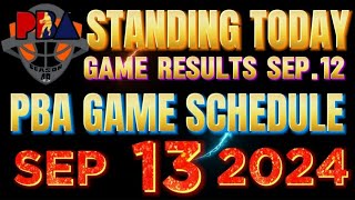 Pba schedule Today September 13,2024 and Pba Game Results Game Standings as of Sep. 12,2024