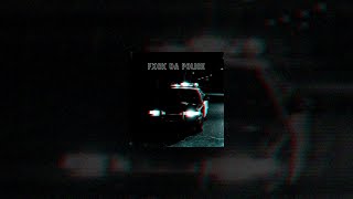 REDIX,2HXRD - FXCK DA POLICE
