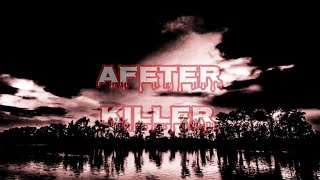 FEARLS:  AFETER KILLER  MV 