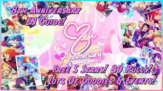 [Enstars] EN 8th Anniversary Guide! 80 Free Pulls, Free 5 Stars, And Lots of Goodies and Events!!