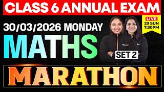 CLASS 6 Annual EXAM 30/03/2026 Monday | Maths Marathon (set 2)