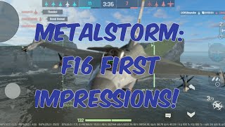Metalstorm review: F16 first flight!
