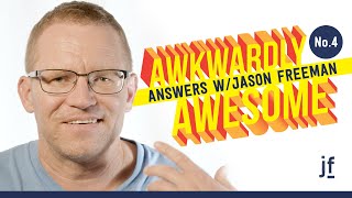 What is Your Most Embarrassing Moment - Awkwardly Awesome Answers No. 4