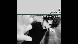 JonahTBO - Nothing I Can Do (Radio Mix)