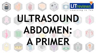 Ultrasound Abdomen: A Primer