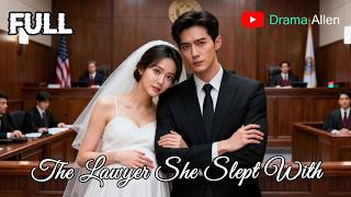 [FULL] 《The Lawyer She Slept With》 | English dubbing | HD online streaming#drama