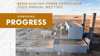 Powering Progress: Basin Electric's 2025 Annual Meeting