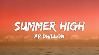 Ap Dhillon   Summer High Lyrics