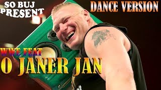 WWE Ft. O JANER JAN || DANCE VERSION || ও জানের জান শরীফ উদ্দিন