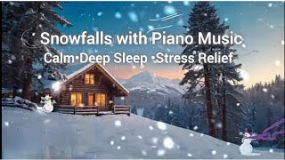 Winter Snowfall Piano Music for Relaxation, Focus & Stress Relief | Deep sleep 