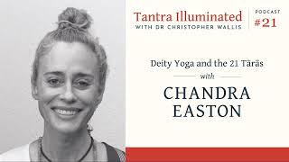 Ep 21 ~  Deity Yoga and the 21 Tārās with Chandra Easton