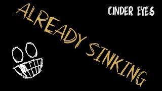 CINDER EYES - "Already Sinking" (Official Lyric Video)