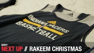 Next Up | Rakeem Christmas: Pacers' Rookie Transforms from being a "Doubting Thomas" to a NBA Player
