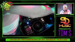 Tom S 'Live on S.D. Music - Hard House Classics Set' 30th April 2021 (Part One)