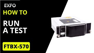 Running CD and PMD Tests with the EXFO FTBx-570 Analyzer | How-To