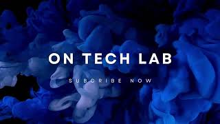 welcome to my channel | must subscribe and follow | On Tech Lab | #ontechlab | #techvideos