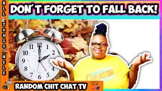Fall Back Daylight Savings Time| All Things Nele #338