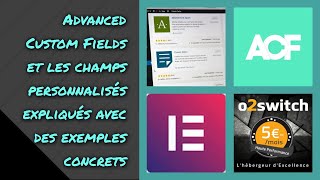 #WordPress : Advanced Custom Fields & les champs personnalisés expliqués avec des exemples concrets